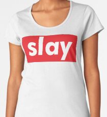 Slay Words Millennials Use Women's Premium T-Shirt