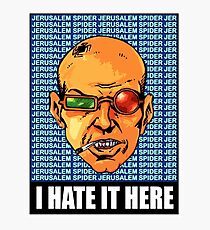 I HATE IT HERE - Transmetropolitan Photographic Print