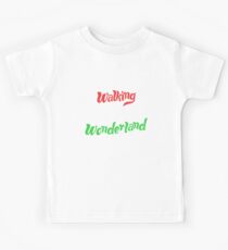 Walking In A Winter Wonderland - Christmas Xmas Kids Tee
