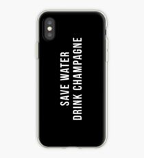 Save Water Drink Champagne iPhone Case