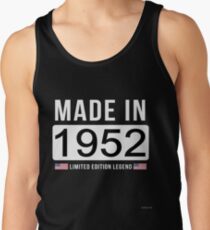 Made In 1952 Limited Edition Legend - Birthday Gift For D.O.B 1952 Born In 1952 Tank Top