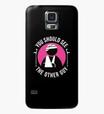 Funny You Should See The Other Guy Shirt Get Well Soon Gift Case/Skin for Samsung Galaxy