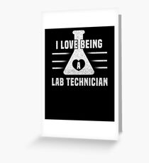I Love Being A Lab Technician Beaker Heart Lab Tech T-Shirt Greeting Card