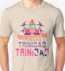 Let's Just Go to Trinidad Retro 80s Design Unisex T-Shirt