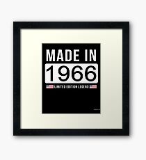 Made In 1966 Limited Edition Legend - Birthday Gift For D.O.B 1966 Born In 1966 Framed Print