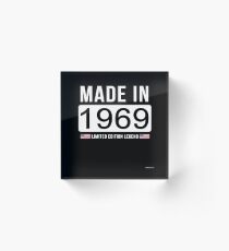 Made In 1969 Limited Edition Legend - Birthday Gift For D.O.B 1969 Born In 1969 Acrylic Block