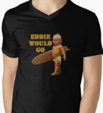 EDDIE WOULD GO Men's V-Neck T-Shirt