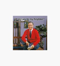Won't you be my neighbor - Mr Rogers Art Board