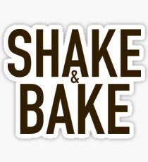Shake and Bake Sticker