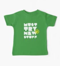 must try new stuff Baby Tee