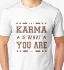 Karma Challenge! Karma is what you are! Unisex T-Shirt
