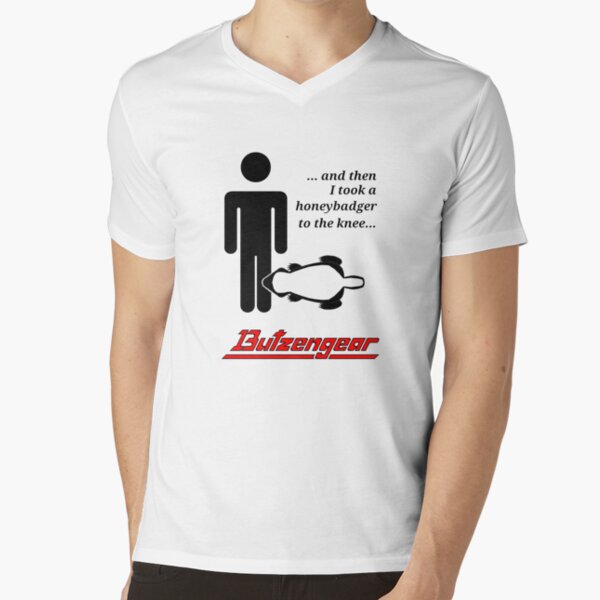 Honeybadger to the Knee V-Neck T-Shirt