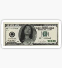 she wants my hundred dollar bills Sticker