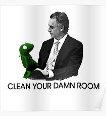 Jordan Peterson - Reinigen Sie Ihren verdammten Raum Poster