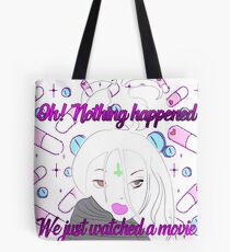 Nothing happened <3 Tote Bag