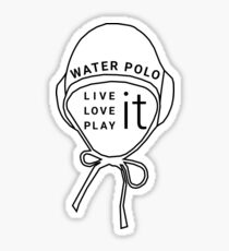 LIVE it, LOVE it, PLAY it WATER POLO Sticker