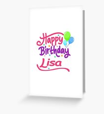 Happy Birthday Lisa Greeting Card