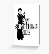 Missy - "Say Something Nice" Greeting Card