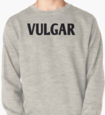 vulgar tshirt Pullover