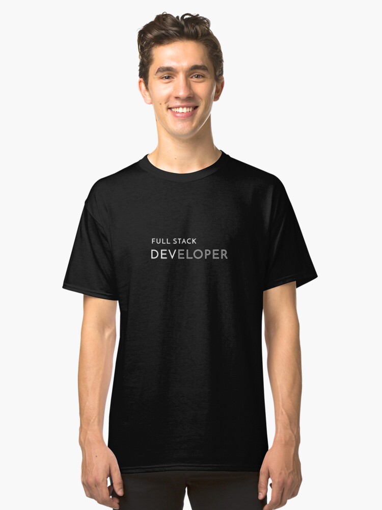 Alternate view of Full Stack Developer Classic T-Shirt