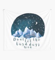 DON'T LET THE HARD DAYS WIN (geometric watercolor) Wall Tapestry
