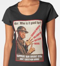 War. Who is it good for? Women's Premium T-Shirt