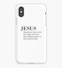 Bible verse word of Jesus Matthew 5:6 iPhone Case