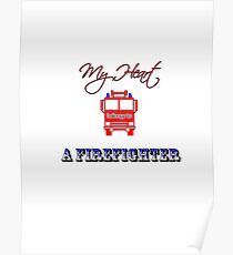 My Heart Belongs to a Firefighter Poster