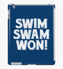 Funny Swim T-Shirt, Swim Swam Won! iPad Case/Skin