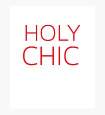 Holy Chic Photographic Print