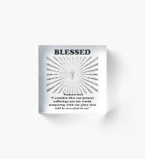 Blessed T-Shirt with Romans 8:18 Scripture Acrylic Block