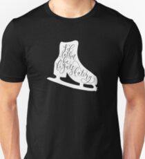 I’d rather be Figure Skating Unisex T-Shirt