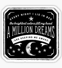 A Million Dreams (The Greatest Showman) Sticker