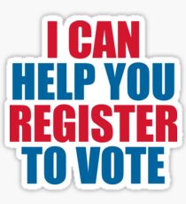 I CAN HELP YOU REGISTER TO VOTE Sticker