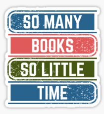 So Many Books So Little Time Sticker