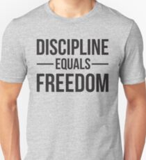 Discipline Equals Freedom Unisex T-Shirt