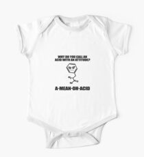 What Do You Call An Acid With An Attitude One Piece - Short Sleeve