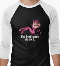 the devil made me do it Men's Baseball ¾ T-Shirt