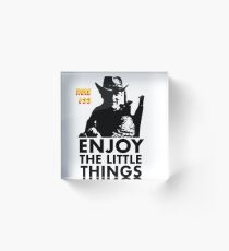 Enjoy the little things Tallahassee Zombie Land Acrylic Block