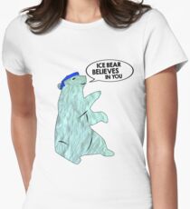 Polar Bear Gift - Ice Bear Believes In You | Let's Stop Climate Change! Save the Artic, Cool the Earth - Activist Protect Animals Women's Fitted T-Shirt