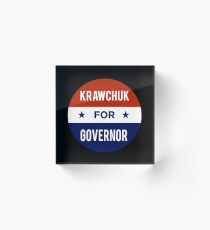 Ken Krawchuk For Governor of Pennsylvania Acrylic Block