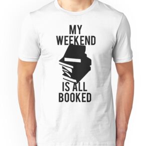 belle my weekend is booked shirt