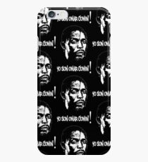 Omar Comin' iPhone 6 Case