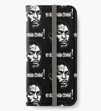Omar Comin' iPhone Wallet/Case/Skin