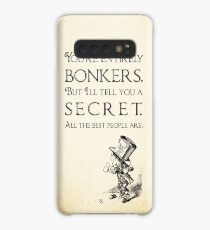 Alice in Wonderland Quote - You're Entirely Bonkers - Mad Hatter Quote 0110 Case/Skin for Samsung Galaxy