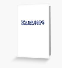 Kamloops Greeting Card
