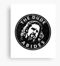 The Dude Abides Canvas Print