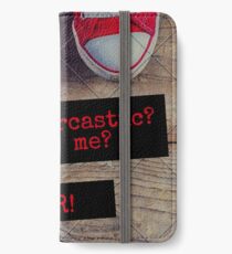 Sarcastic? iPhone Wallet/Case/Skin