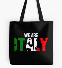 We are Italy - Italien Flag Tote Bag
