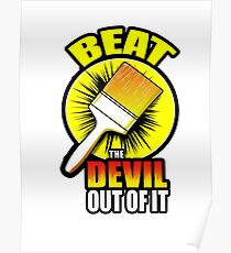 Beat The Devil Out Of It Poster